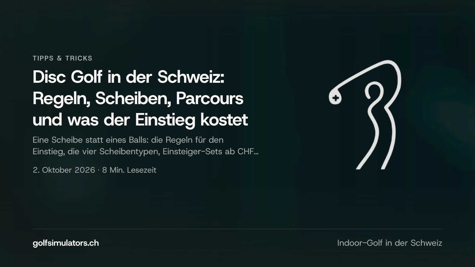 Disc Golf in der Schweiz: Regeln, Scheiben, Parcours und was der Einstieg kostet — Beitragsbild