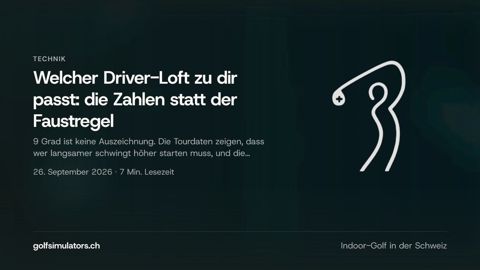 Welcher Driver-Loft zu dir passt: die Zahlen statt der Faustregel — Beitragsbild