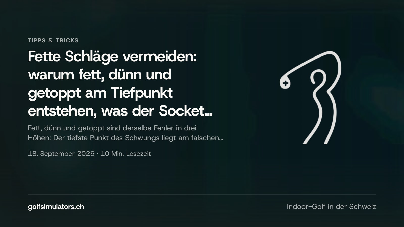 Fette Schläge vermeiden: warum fett, dünn und getoppt am Tiefpunkt entstehen, was der Socket ist und welche Zahlen es zeigen — Beitragsbild