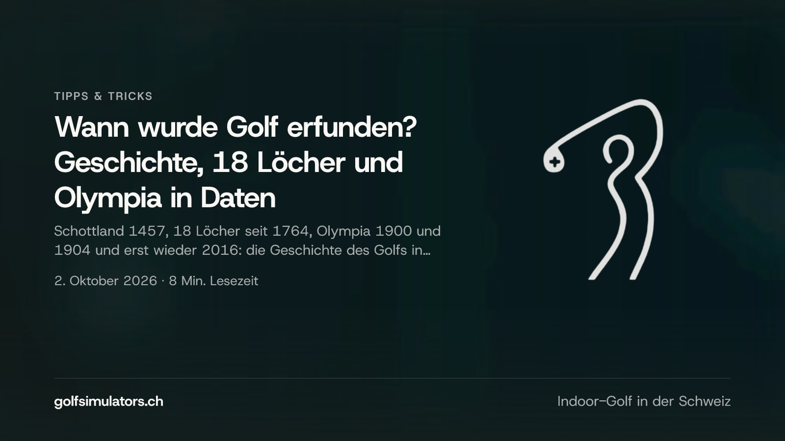 Wann wurde Golf erfunden? Geschichte, 18 Löcher und Olympia in Daten — Beitragsbild
