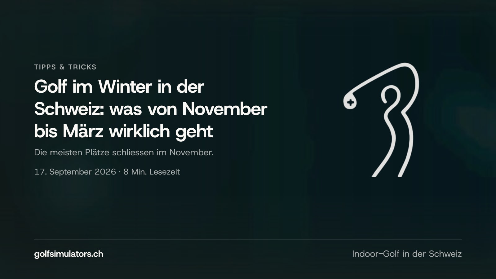 Golf im Winter in der Schweiz: was von November bis März wirklich geht — Beitragsbild