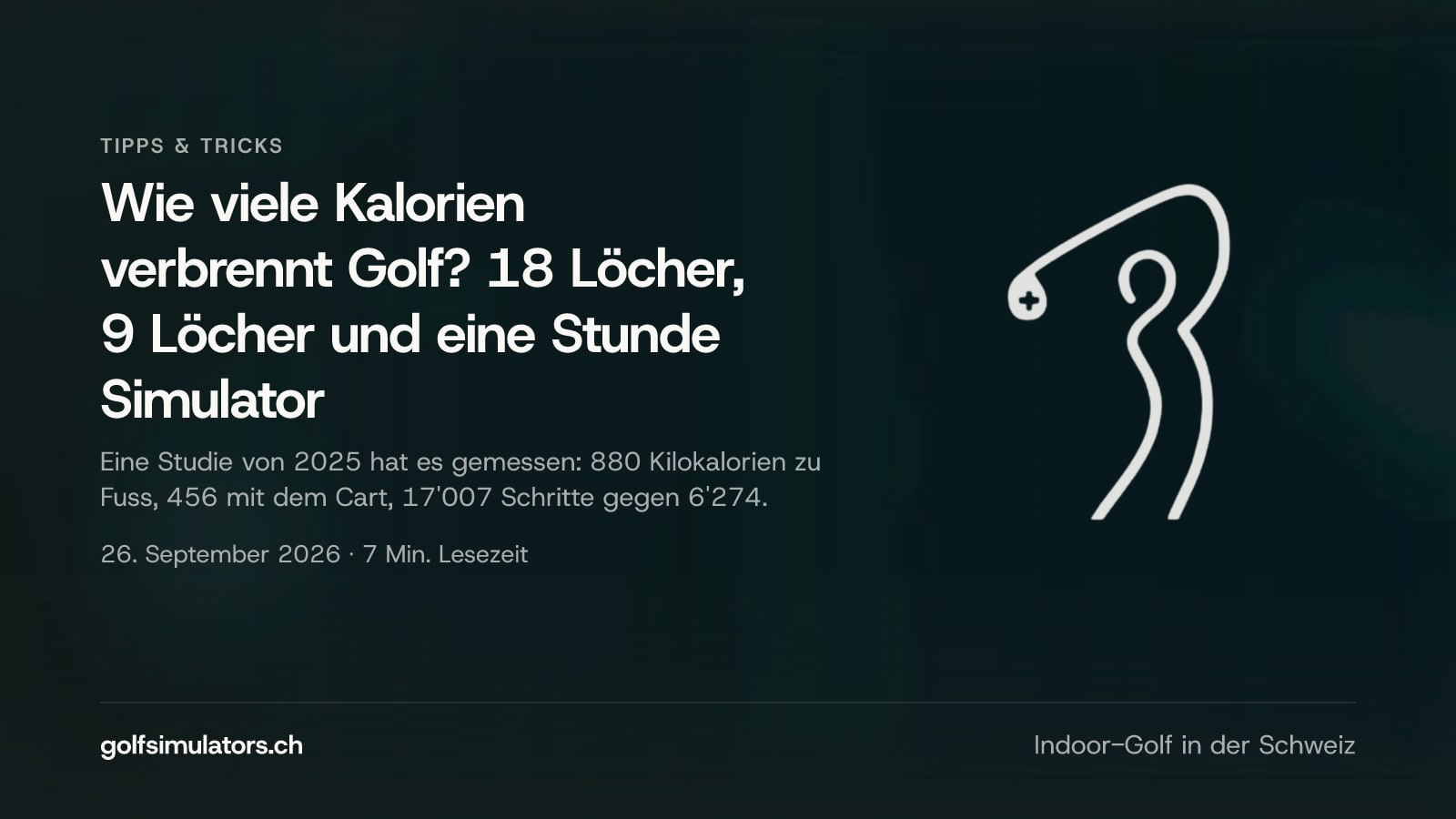 Wie viele Kalorien verbrennt Golf? 18 Löcher, 9 Löcher und eine Stunde Simulator — Beitragsbild