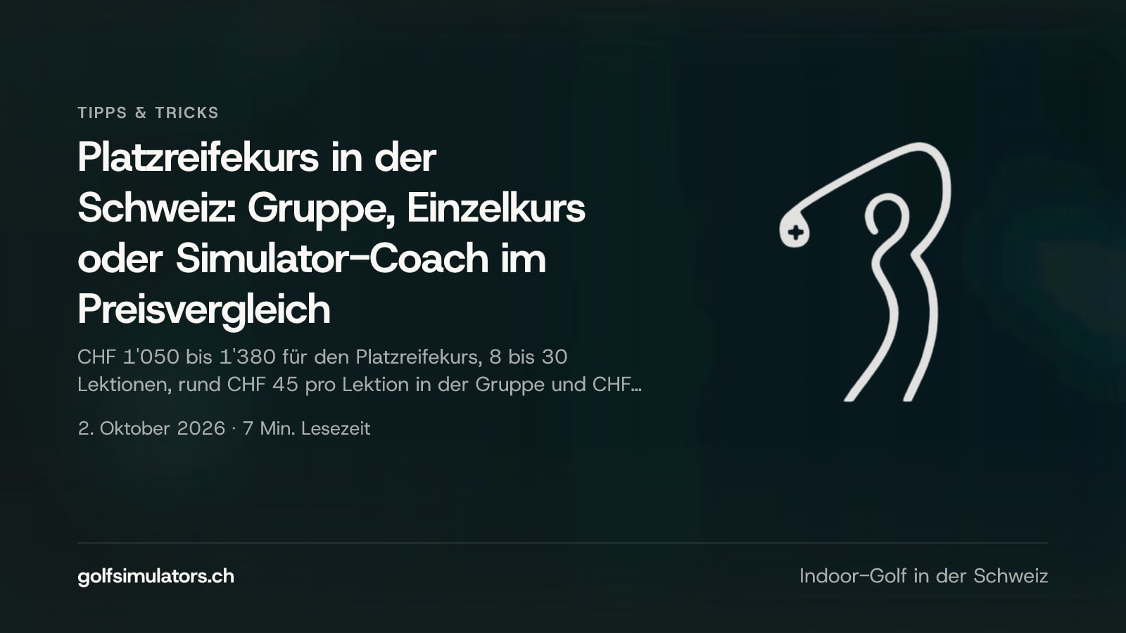 Platzreifekurs in der Schweiz: Gruppe, Einzelkurs oder Simulator-Coach im Preisvergleich — Beitragsbild