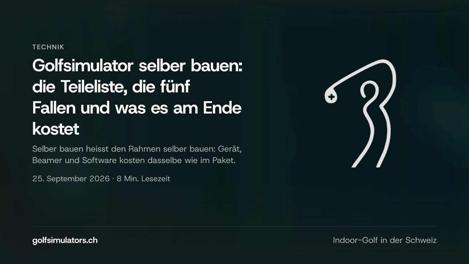 Golfsimulator selber bauen: die Teileliste, die fünf Fallen und was es am Ende kostet — Beitragsbild