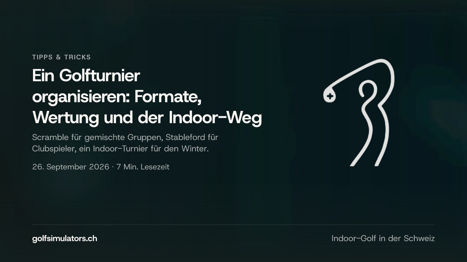 Ein Golfturnier organisieren: Formate, Wertung und der Indoor-Weg — Beitragsbild