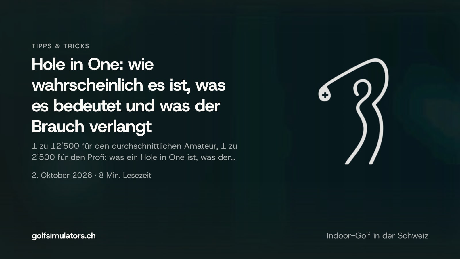 Hole in One: wie wahrscheinlich es ist, was es bedeutet und was der Brauch verlangt — Beitragsbild