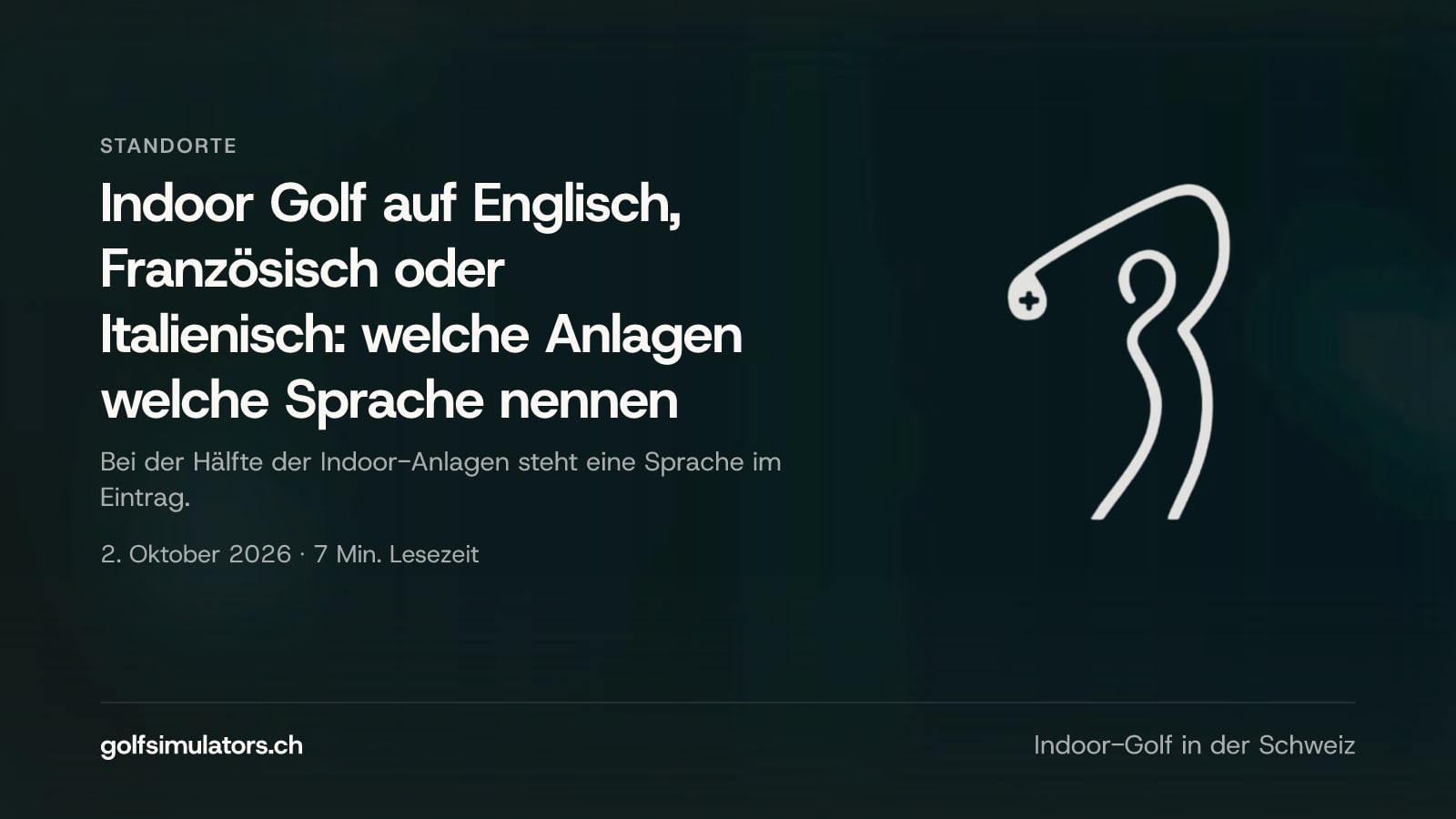 Indoor Golf auf Englisch, Französisch oder Italienisch: welche Anlagen welche Sprache nennen — Beitragsbild
