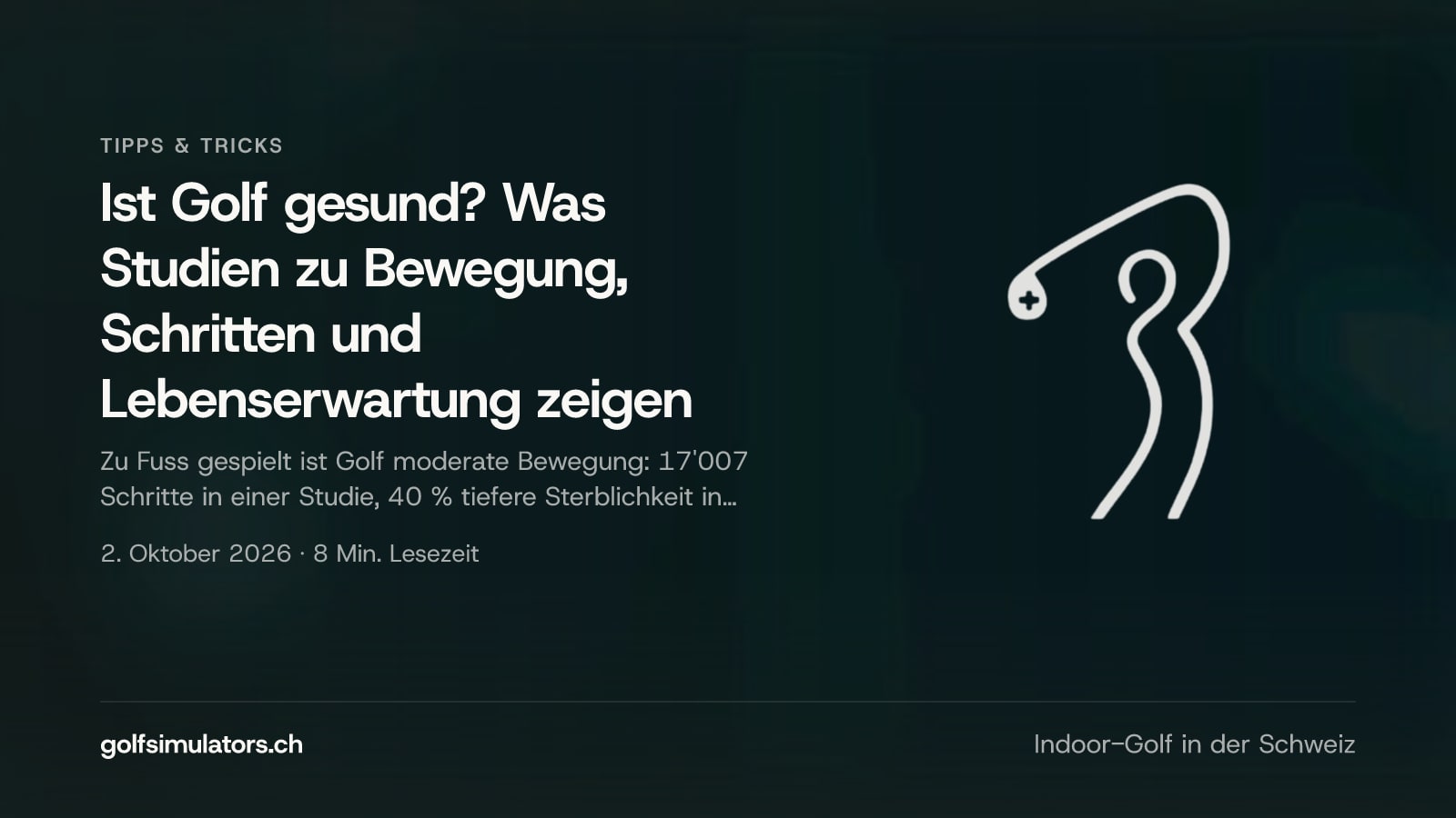 Ist Golf gesund? Was Studien zu Bewegung, Schritten und Lebenserwartung zeigen — Beitragsbild
