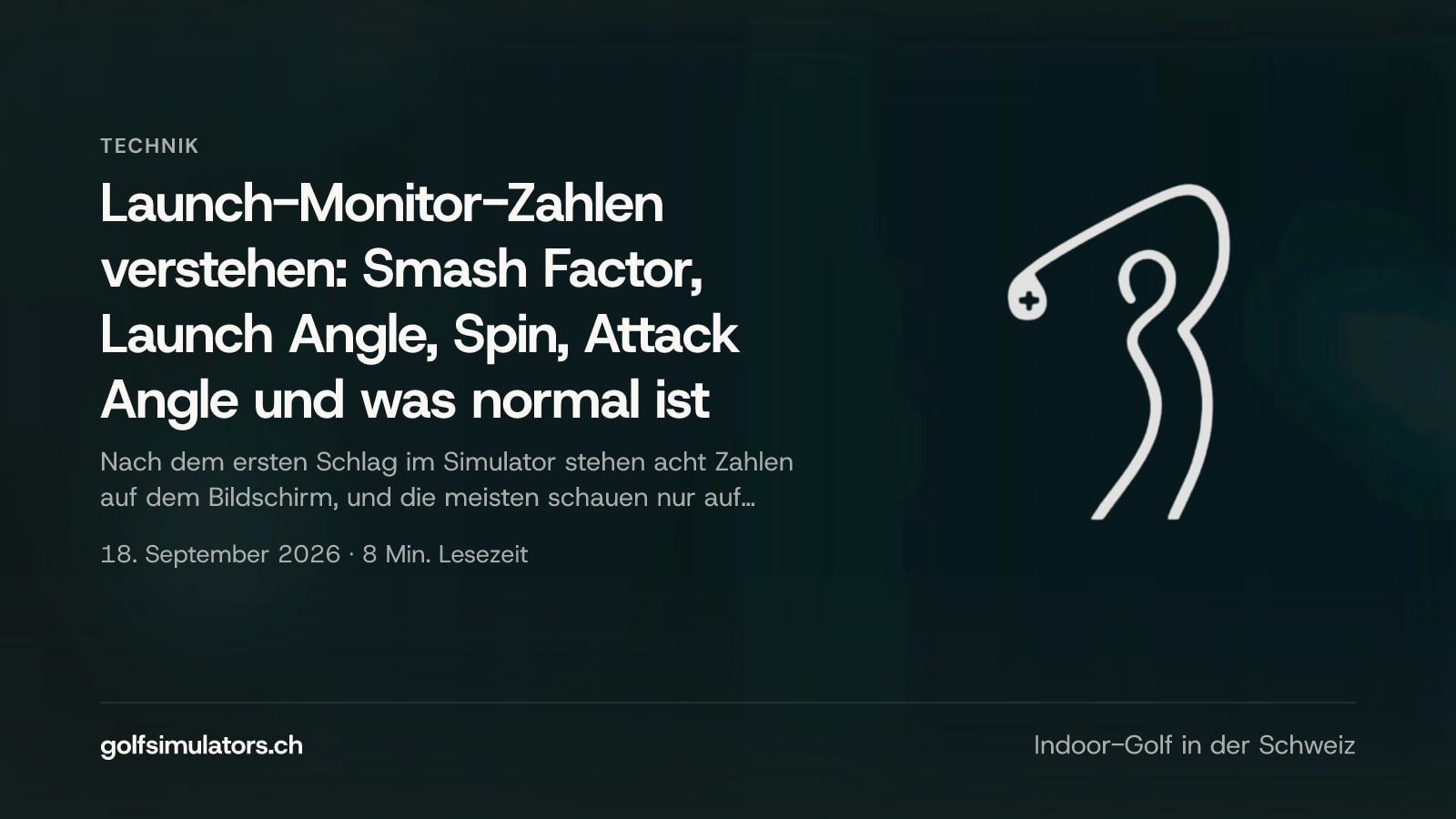 Launch-Monitor-Zahlen verstehen: Smash Factor, Launch Angle, Spin, Attack Angle und was normal ist — Beitragsbild
