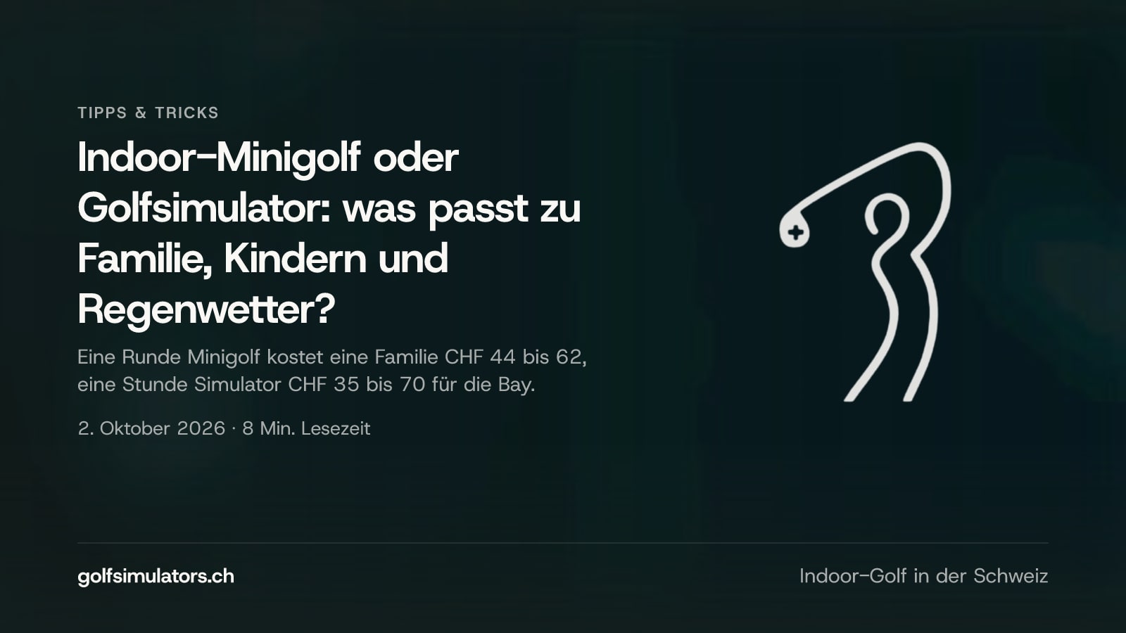 Indoor-Minigolf oder Golfsimulator: was passt zu Familie, Kindern und Regenwetter? — Beitragsbild
