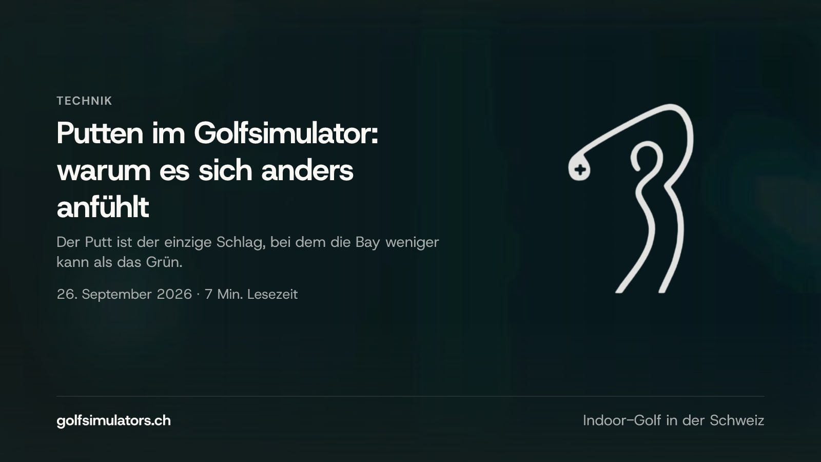 Putten im Golfsimulator: warum es sich anders anfühlt — Beitragsbild