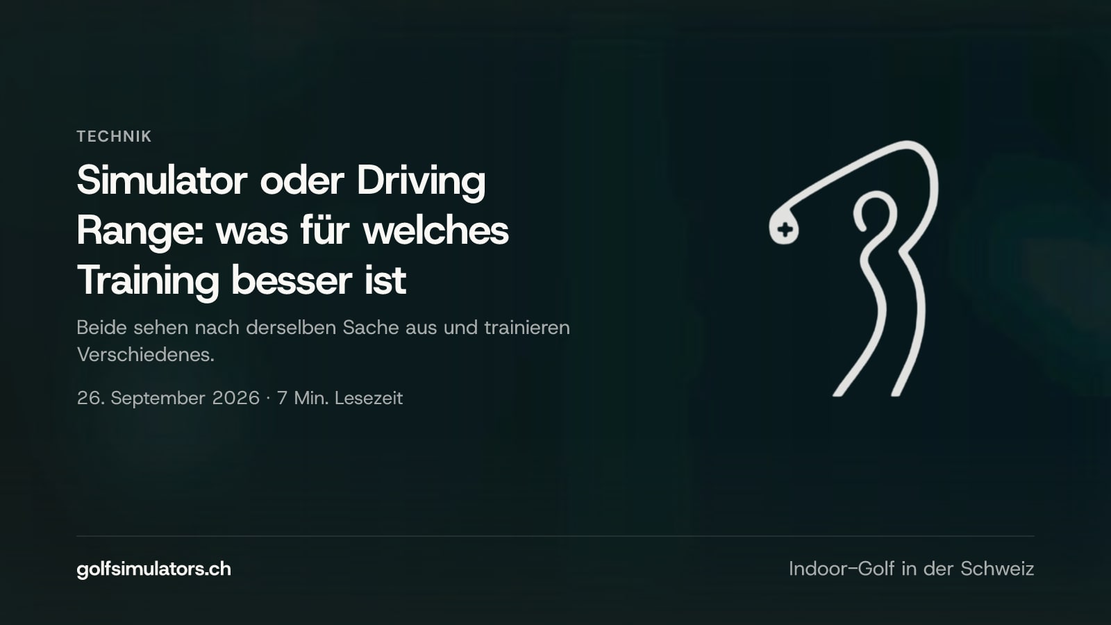 Simulator oder Driving Range: was für welches Training besser ist — Beitragsbild