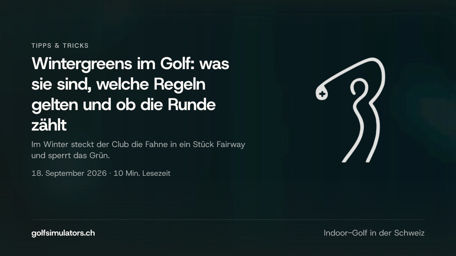 Wintergreens im Golf: was sie sind, welche Regeln gelten und ob die Runde zählt — Beitragsbild