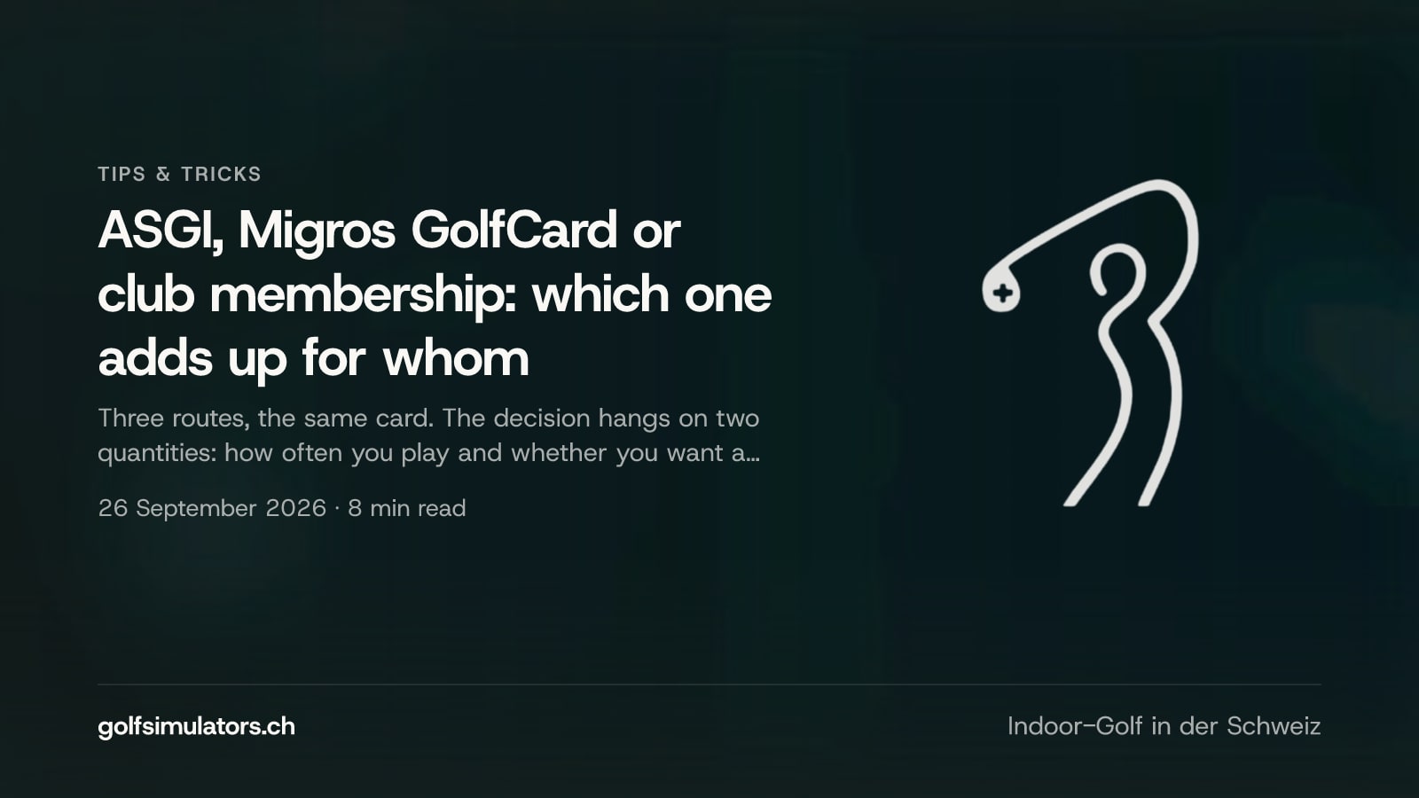 ASGI, Migros GolfCard or club membership: which one adds up for whom — post image
