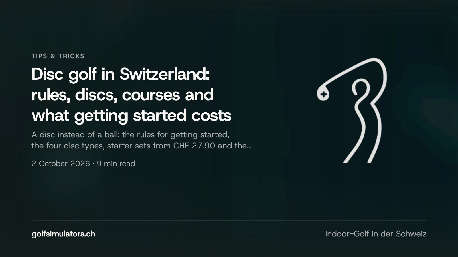 Disc golf in Switzerland: rules, discs, courses and what getting started costs — post image