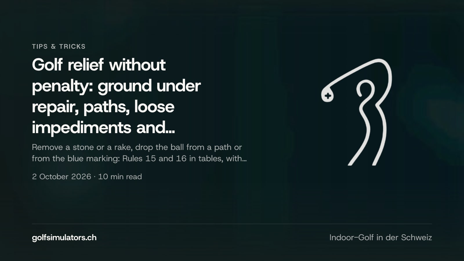 Golf relief without penalty: ground under repair, paths, loose impediments and obstructions — post image