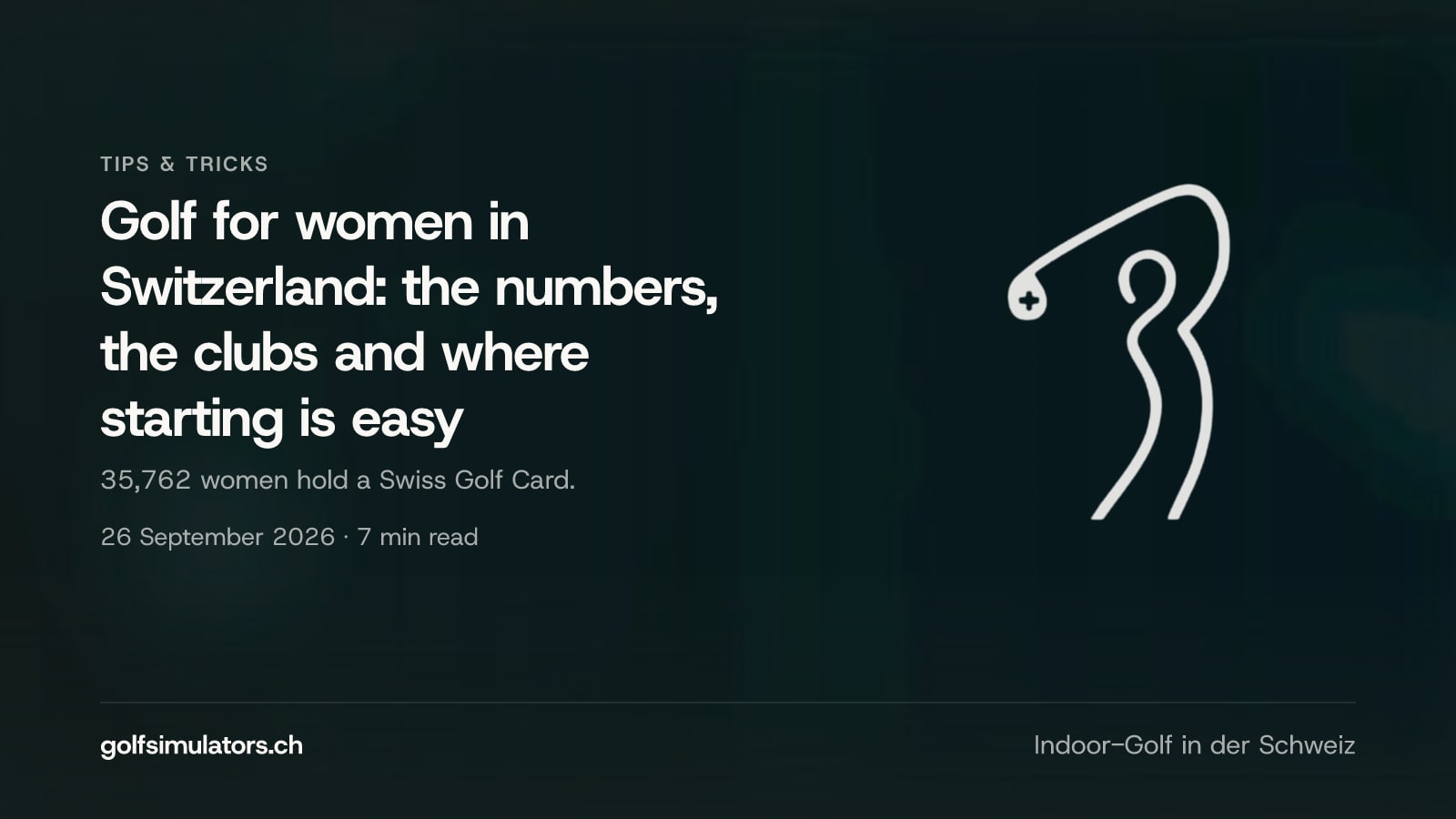 Golf for women in Switzerland: the numbers, the clubs and where starting is easy — post image