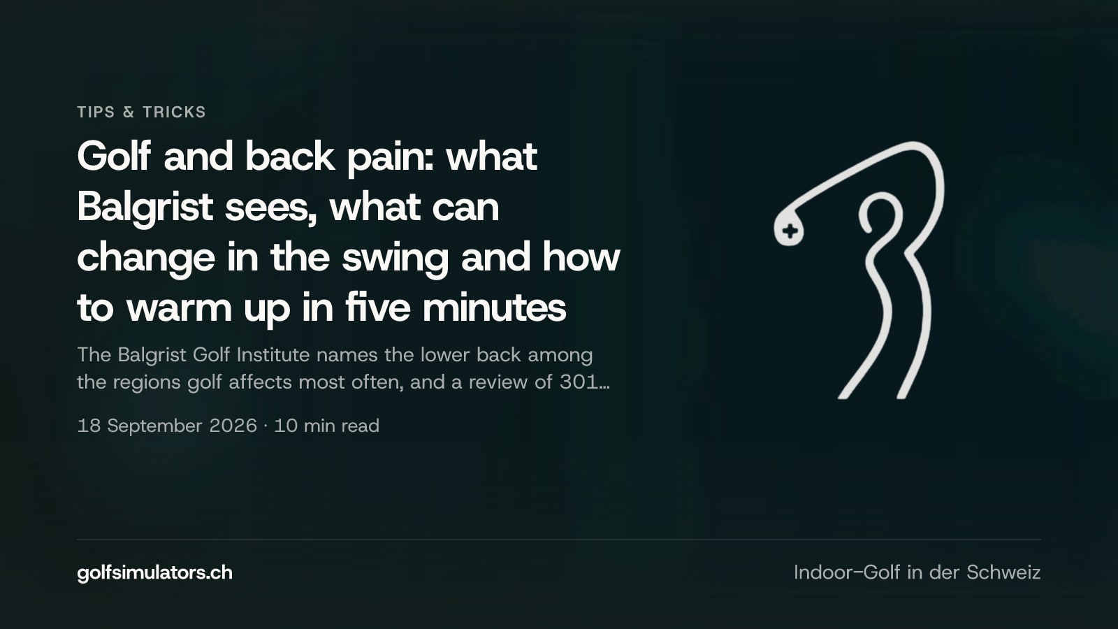 Golf and back pain: what Balgrist sees, what can change in the swing and how to warm up in five minutes — post image