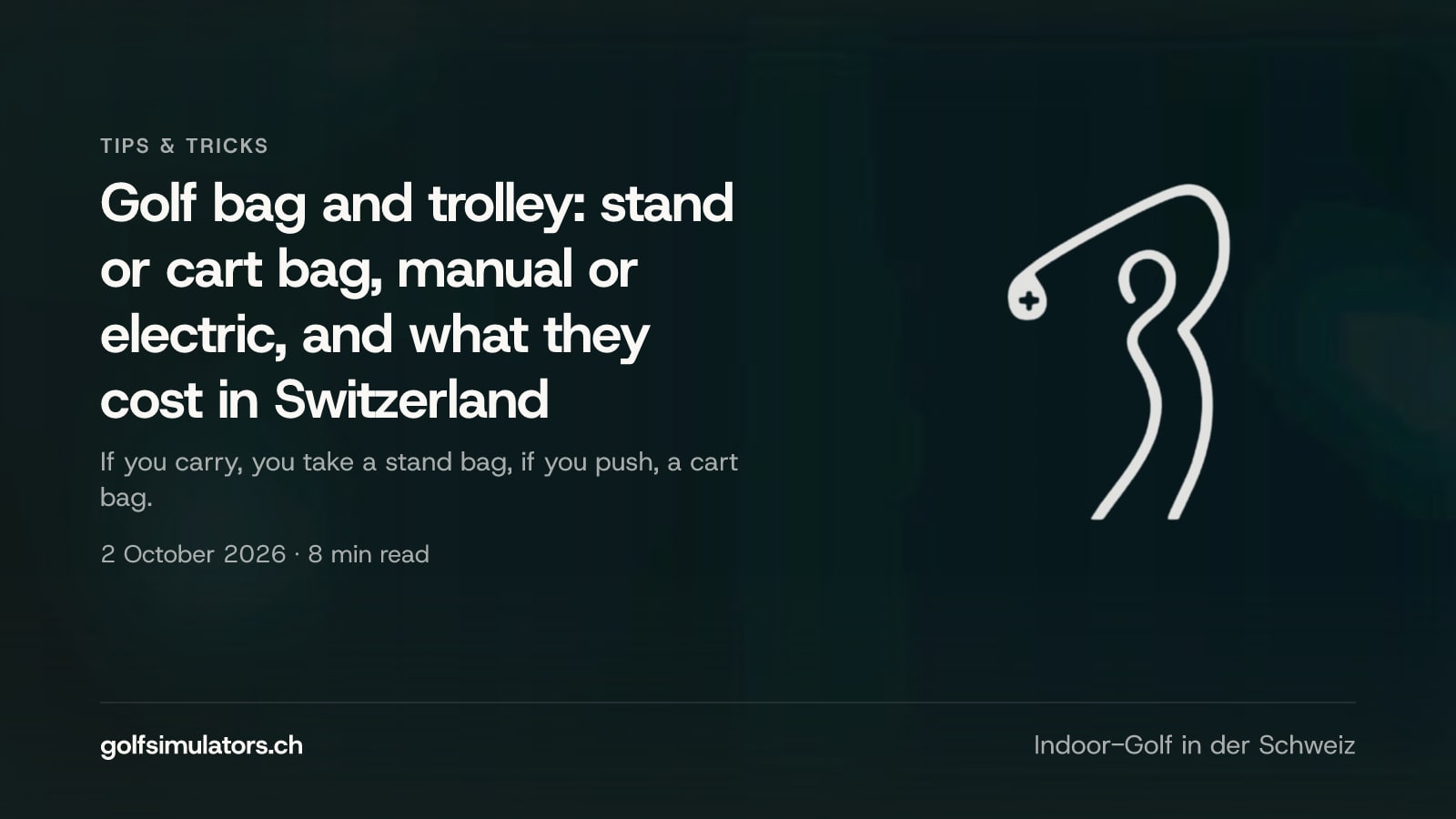 Golf bag and trolley: stand or cart bag, manual or electric, and what they cost in Switzerland — post image
