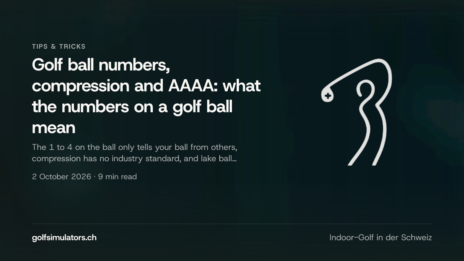 Golf ball numbers, compression and AAAA: what the numbers on a golf ball mean — post image
