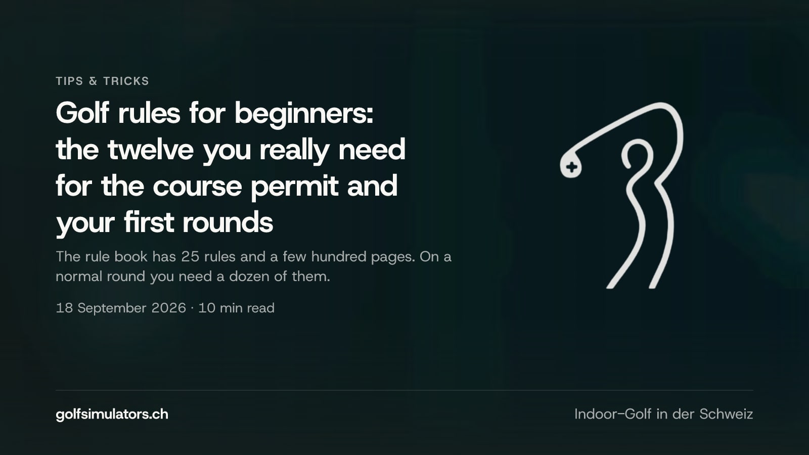 Golf rules for beginners: the twelve you really need for the course permit and your first rounds — post image