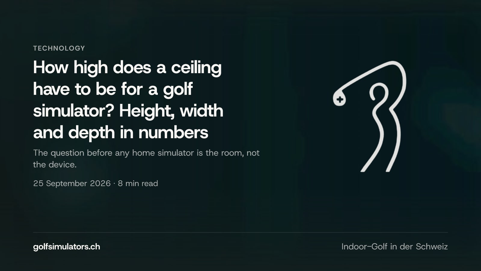 How high does a ceiling have to be for a golf simulator? Height, width and depth in numbers — post image