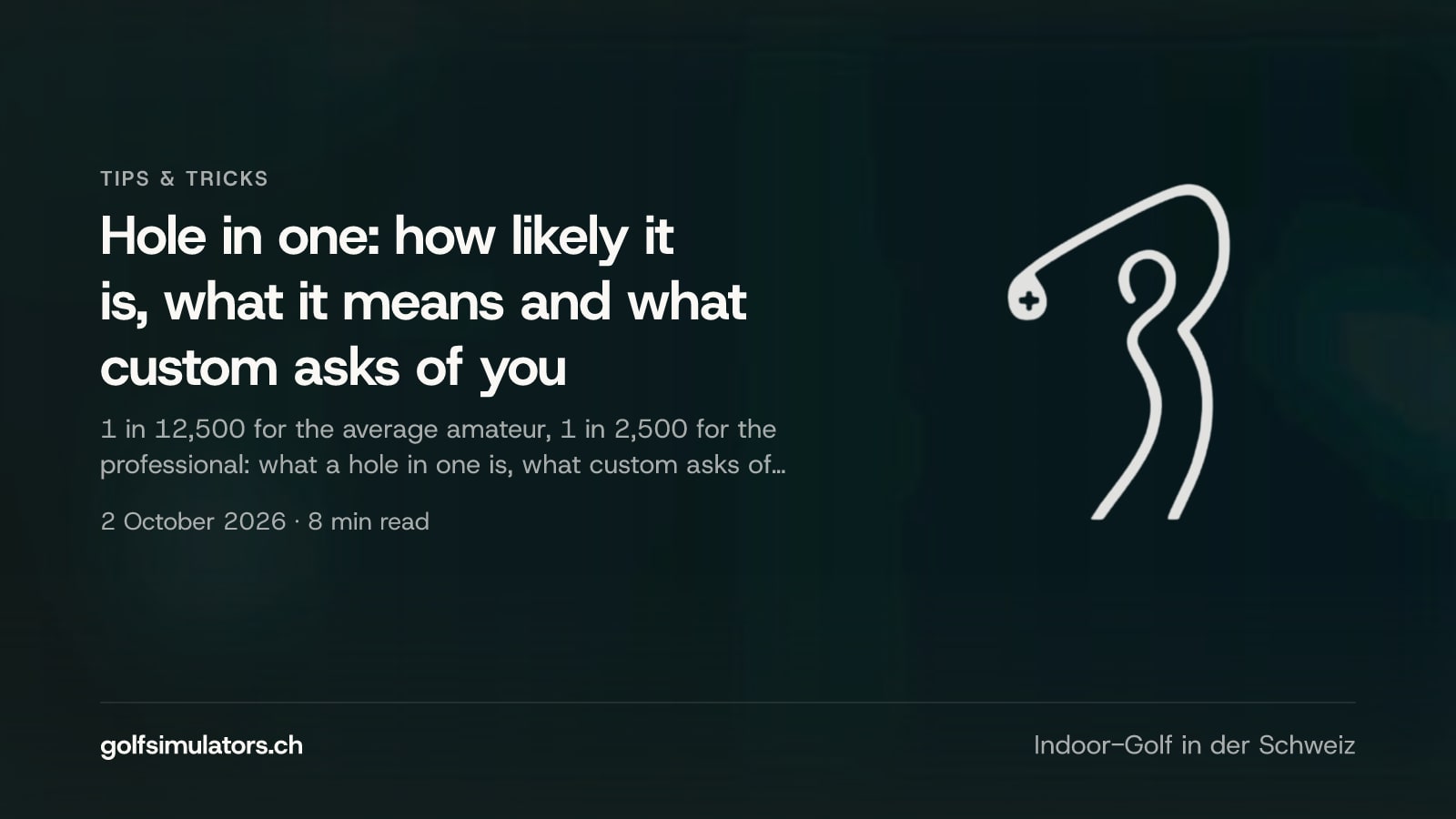 Hole in one: how likely it is, what it means and what custom asks of you — post image