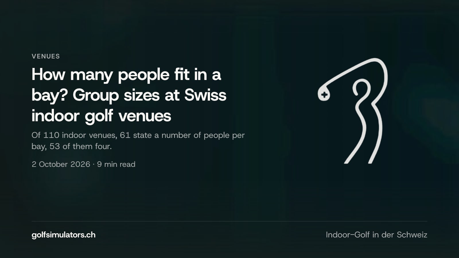 How many people fit in a bay? Group sizes at Swiss indoor golf venues — post image