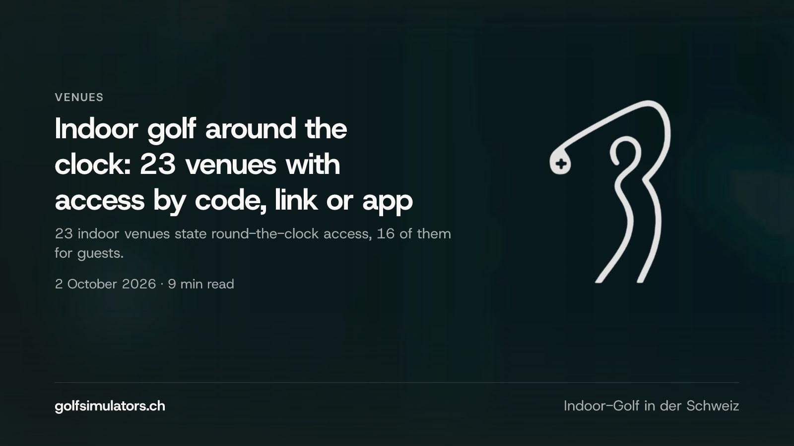 Indoor golf around the clock: 23 venues with access by code, link or app — post image