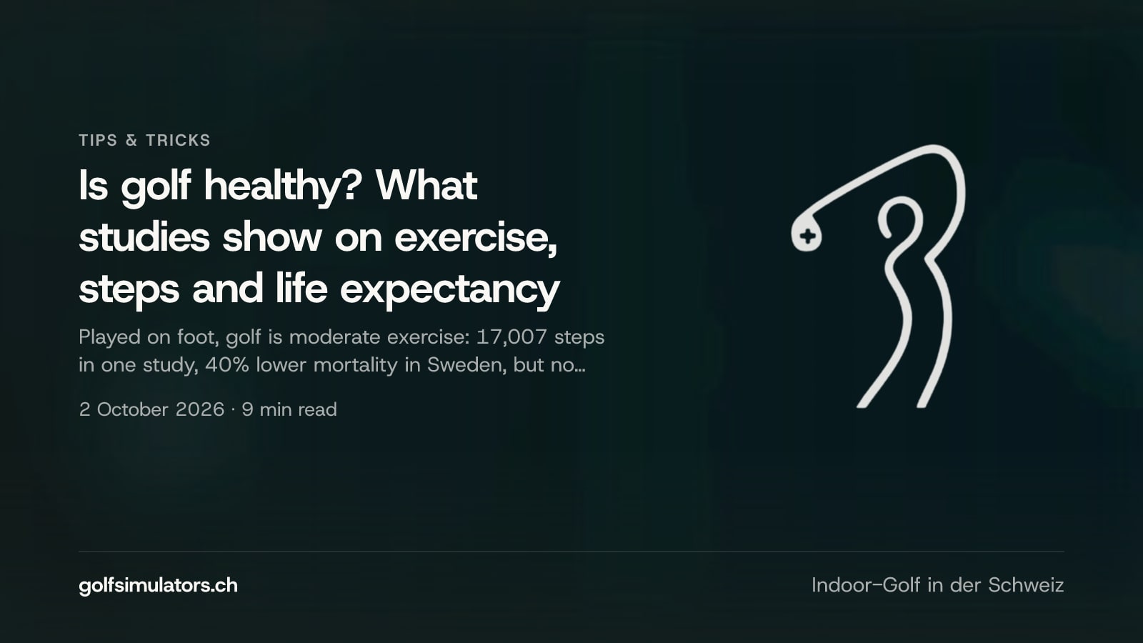 Is golf healthy? What studies show on exercise, steps and life expectancy — post image