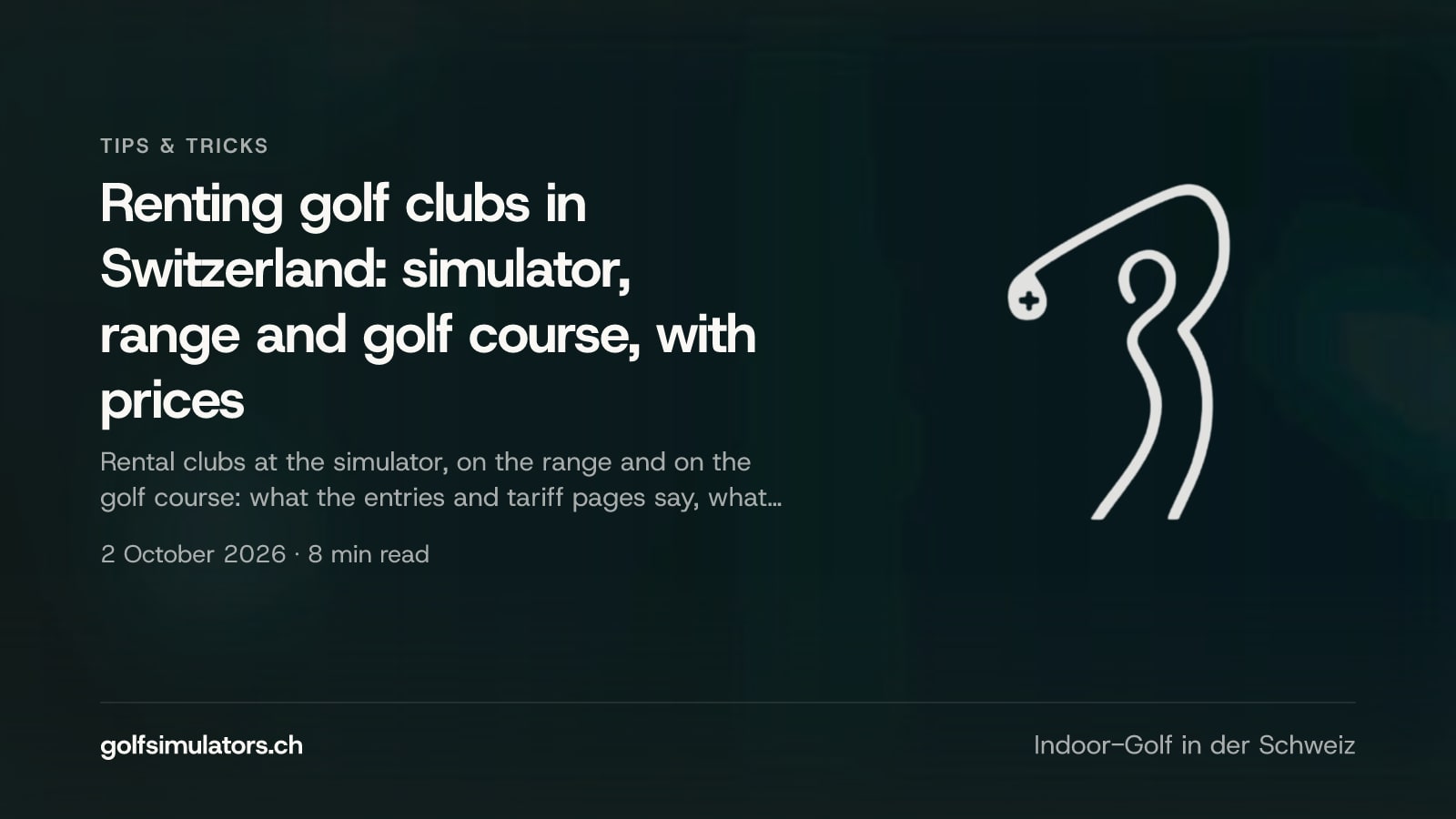 Renting golf clubs in Switzerland: simulator, range and golf course, with prices — post image