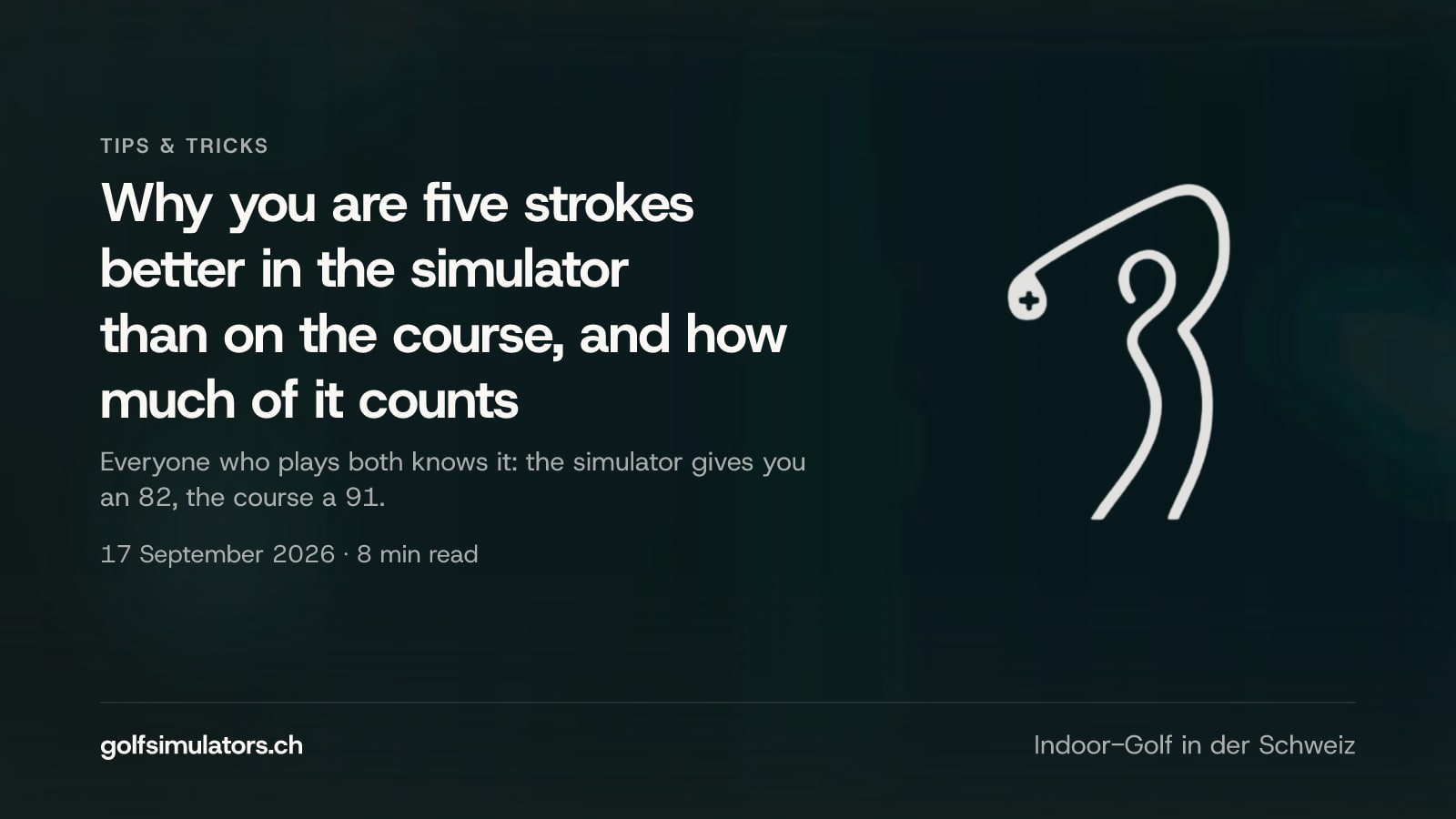 Why you are five strokes better in the simulator than on the course, and how much of it counts — post image