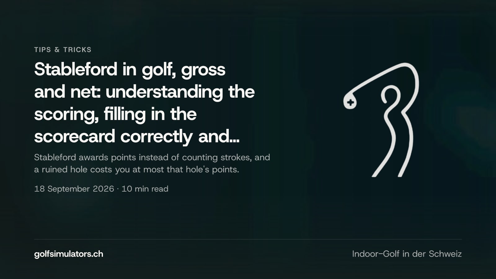 Stableford in golf, gross and net: understanding the scoring, filling in the scorecard correctly and what scramble and foursomes are — post image