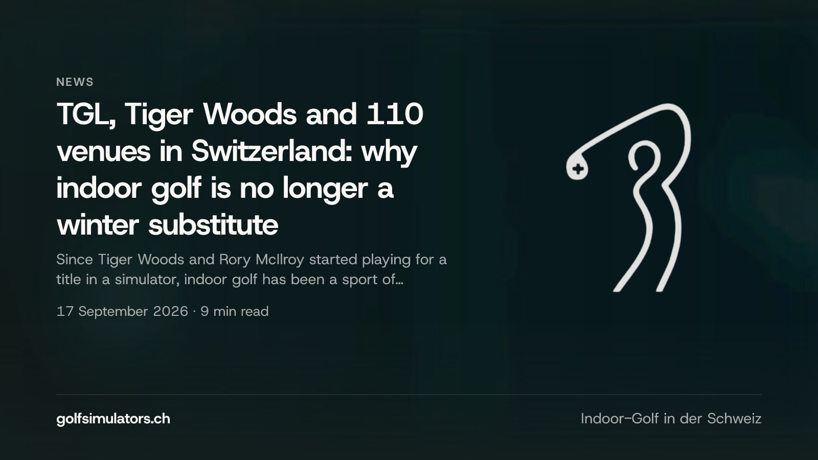 TGL, Tiger Woods and 110 venues in Switzerland: why indoor golf is no longer a winter substitute — post image