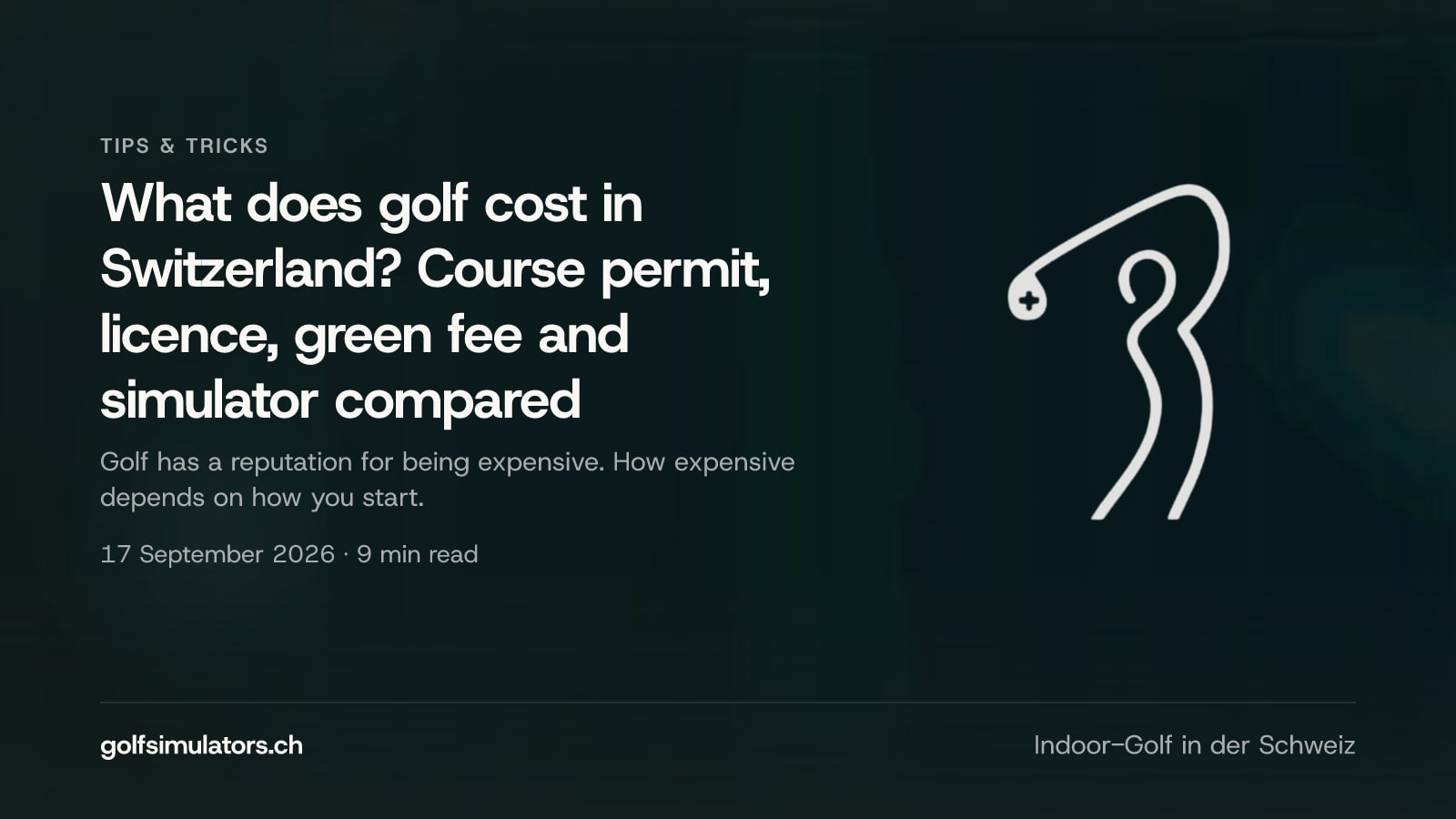 What does golf cost in Switzerland? Course permit, licence, green fee and simulator compared — post image